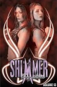 SHIMMER Volume 13 series tv