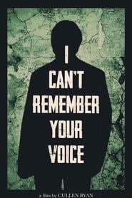 watch I Can't Remember Your Voice