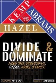 Divide & Dominate: How the Powerful Steal More Power 2022 streaming