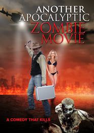 Another Apocalyptic Zombie Movie series tv