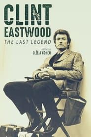 Clint Eastwood, la dernière légende 2022 streaming