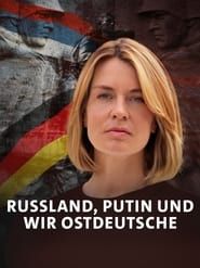 Russland, Putin und wir Ostdeutsche series tv