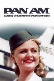 Pan Am - Aufstieg und Absturz einer Luftfahrt-Ikone series tv
