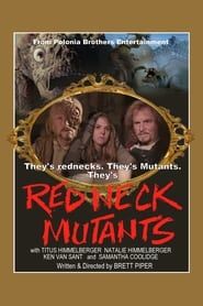 Redneck Mutants series tv