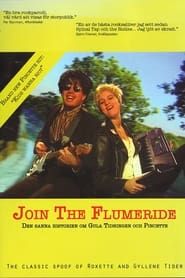 Join the Flumeride series tv