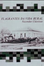 Flagrantes da vida rural: Fazendas Clássicas (1977)