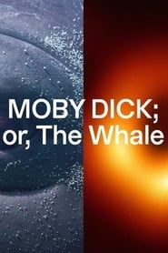 MOBY DICK; or, The Whale series tv