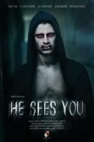 watch He Sees You