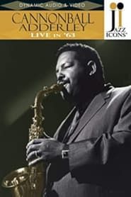 Jazz Icons: Cannonball Adderley Live in '63 series tv