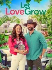 Let Love Grow series tv