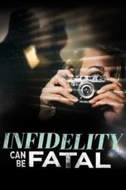 Infidelity Can Be Fatal ()