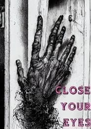 CLOSE YOUR EYES series tv