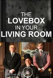 The Love Box in Your Living Room 2022 streaming