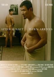 After Sunset, Dawn Arrives series tv