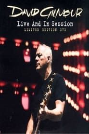 David Gilmour: Live and in Session series tv