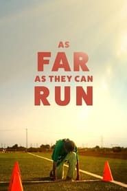 As Far as They Can Run series tv
