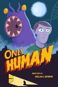 Only Human-hd