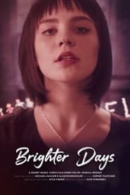 Brighter Days (2016)
