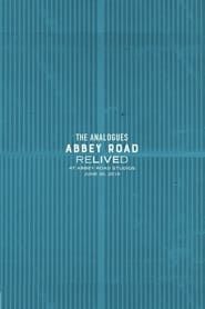 The Analogues- Abbey Road Relived series tv