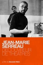Image Jean-Marie Serreau, découvreur de théâtres 2016