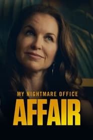 My Nightmare Office Affair series tv