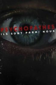 Psychopathes: ils sont parmi nous series tv