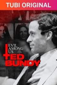 Evil Among Us: Ted Bundy series tv