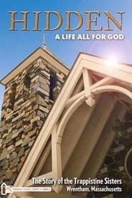 Hidden: A Life All for God series tv