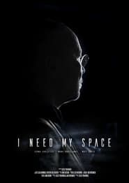 I Need My Space (2016)