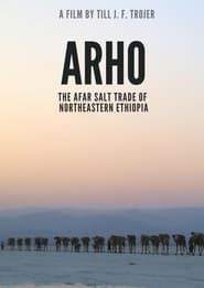 Image Arho – The Afar Salt Trade of Northeastern Ethiopia 2021