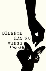 watch Le Silence sans ailes