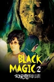 Black Magic 2 series tv