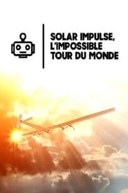 Image Solar Impulse, l'impossible tour du monde