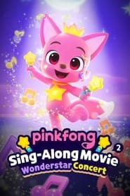 Pinkfong Sing-Along Movie 2: Wonderstar Concert (2022)
