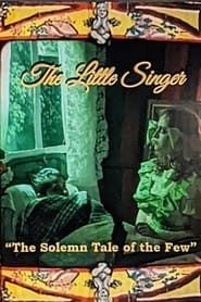The Little Singer: The Solemn Tale of The Few series tv
