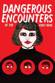 Dangerous Encounters of the First Kind series tv