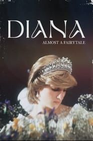 Diana: Almost a Fairytale series tv