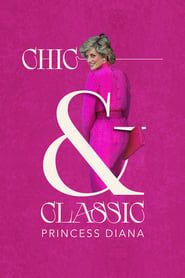 Chic & Classic: Princess Diana (2022)