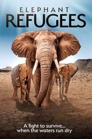 Elephant Refugees series tv