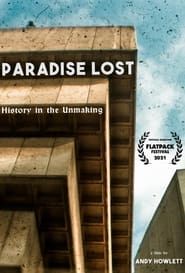 Image Paradise Lost: History in the Un-Making 2021
