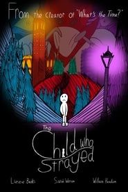 The Child Who Strayed series tv
