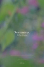 Smokestacks. (in the distance) series tv