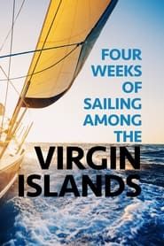 Four Weeks of Sailing Among the Virgin Islands series tv
