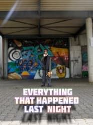 Affiche de Everything that happened last night