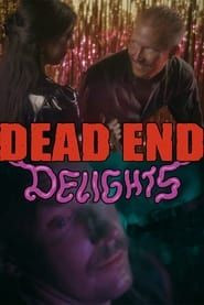 Dead End Delights series tv