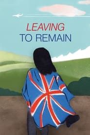 Leaving to Remain series tv