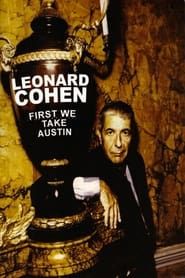 Leonard Cohen: First We Take Austin series tv