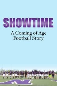 Showtime: A Coming of Age Football Story series tv