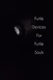Image Futile Devices For Futile Souls