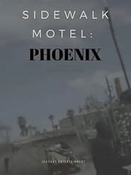 Sidewalk Motel: Phoenix series tv
